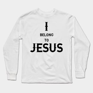 I Belong To Jesus Long Sleeve T-Shirt